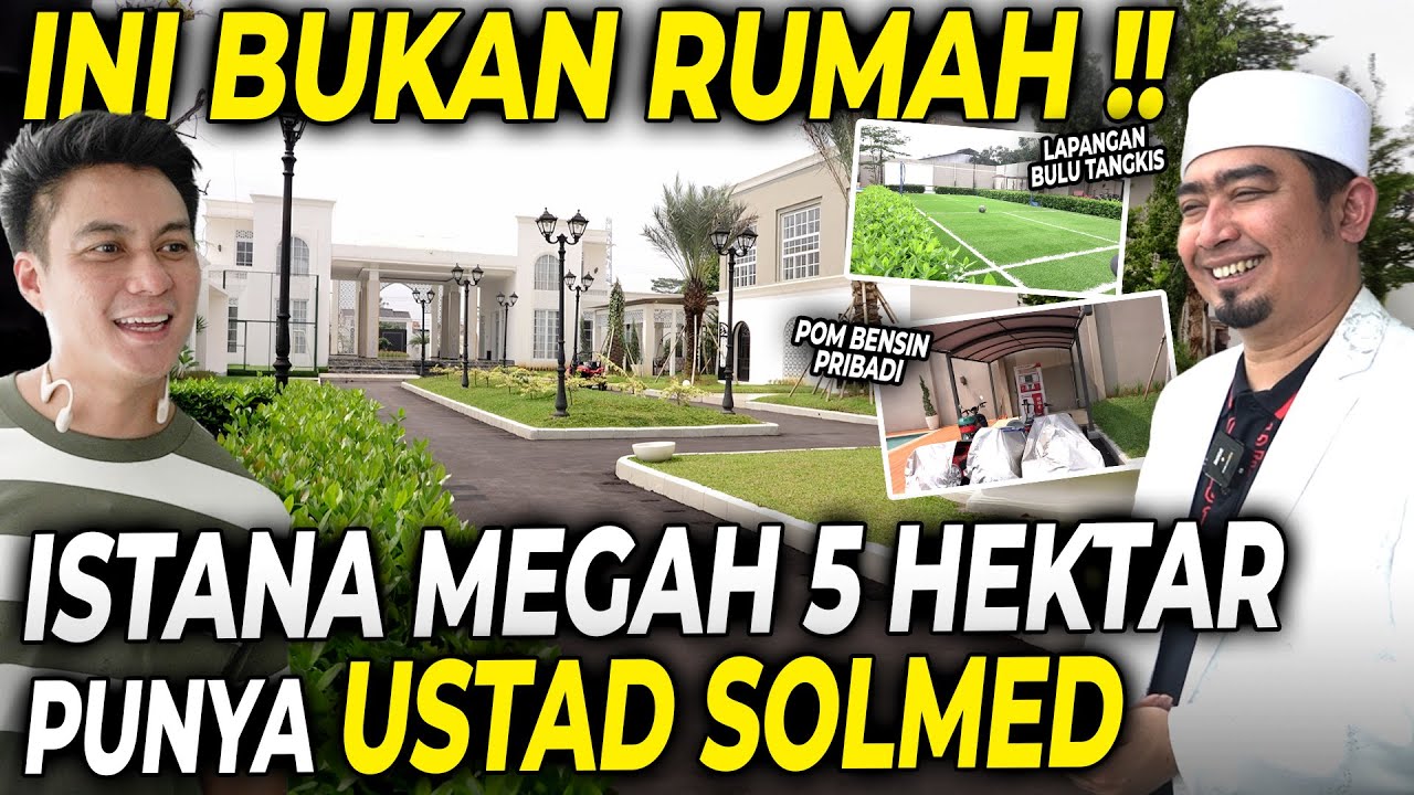 MAIN KE ISTANA 80 MILYAR USTAD SOLMED !! ADA BIOSKOP, SALON PRIBADI, SAMPE LAPANGAN FUTSAL !!