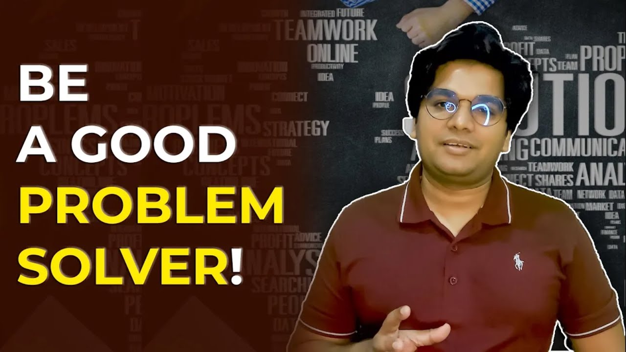 Problem Solver | Problem Solving Skills | How to develop Problem ...