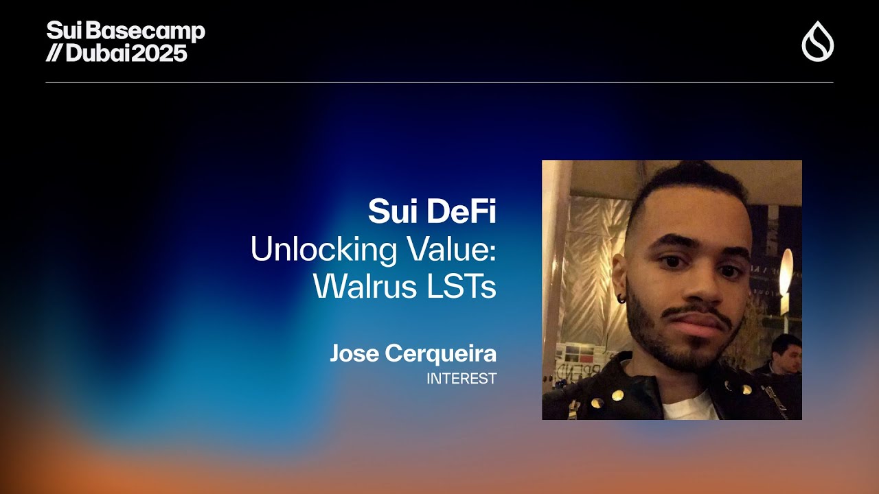 Sui DeFi: Unlocking Value: Walrus LSTs | Sui Basecamp 2025