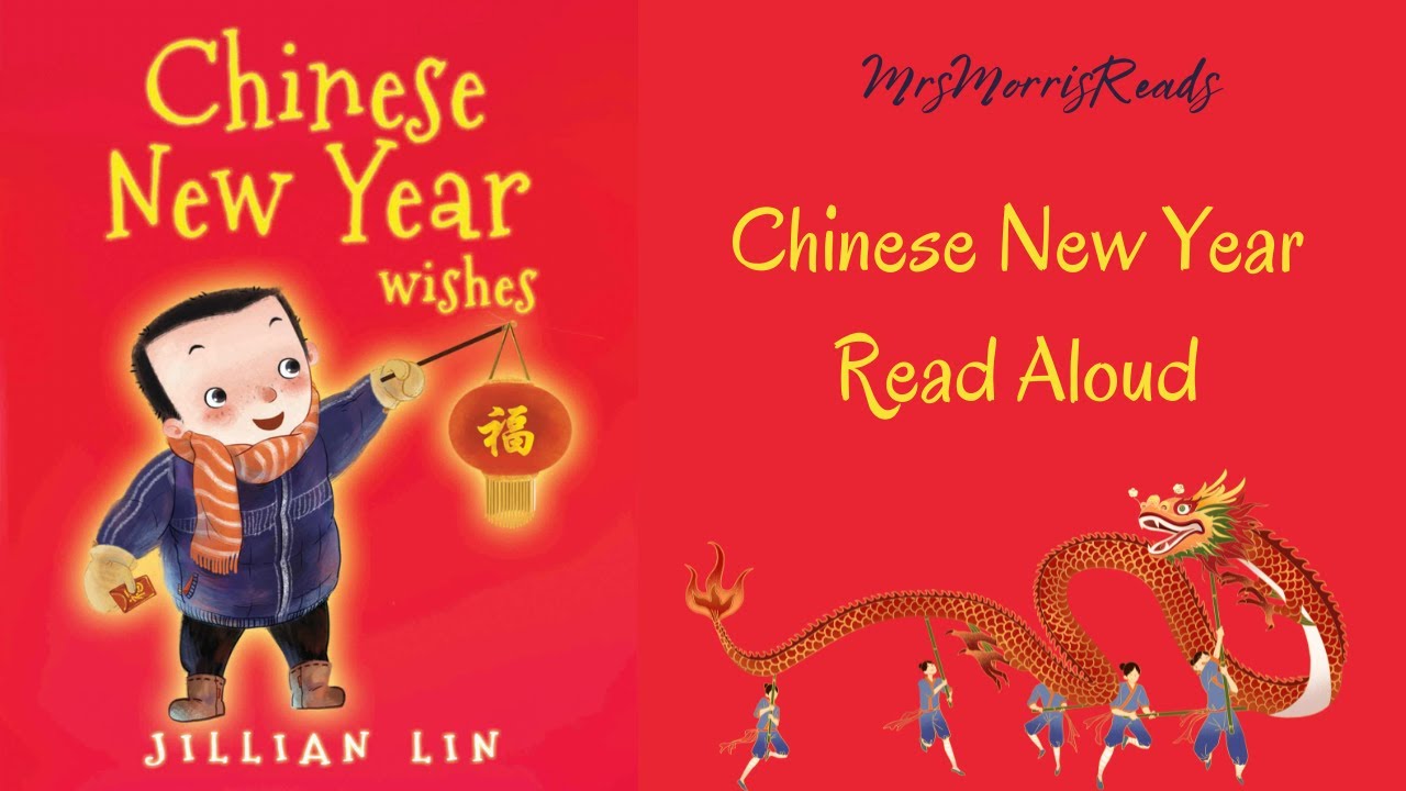 Chinese New Year Wishes, Read Aloud Book