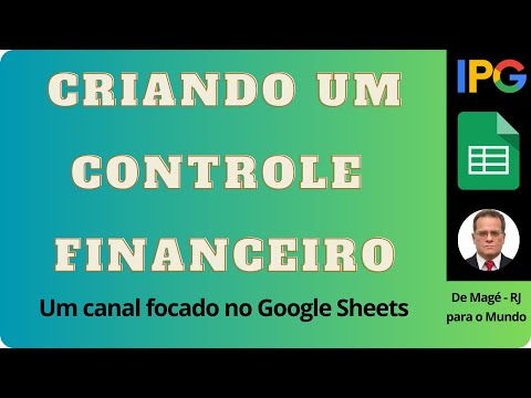 Como ter um controle financeiro grátis usando o Google Planilhas ( Google Sheets)