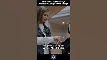 ỨNG DỤNG AI HIỆU QUẢ TRONG QUẢN TRỊ DOANH NGHIỆP NGAY HÔM NAY