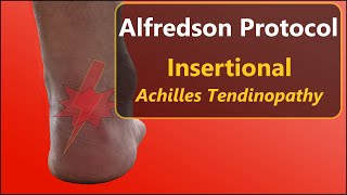 Insertional Achilles Tendinopathy Exercises & Info - Alfredson protocol