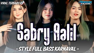 Download lagu DJ Sabry Aalil • STYLE FULL BASS KARNAVAL VIRAL🔥• BARON MUSIC