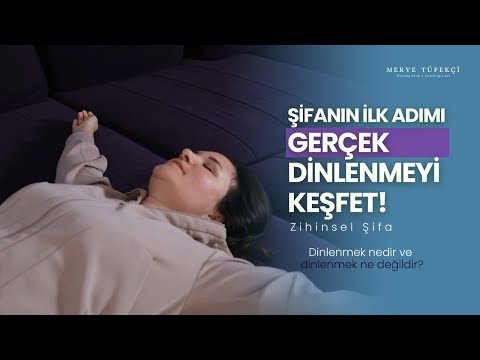Dinlenmek nedir? Ne değildir?