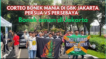 CORTEO BONEK MANIA AWAYDAYS GBK JAKARTA | PERSIJA VS PERSEBAYA 12/04/2025