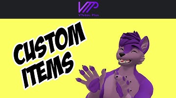 Create Custom Items in Vtuber Plus