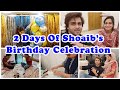 Pampering Shoaib with his Fav Food On his Birthday| Preperations For Shoaib’s Birthday