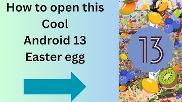 How to Open Android 13 Easter Egg!!!!