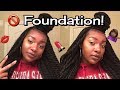 NO Foundation Makeup Routine