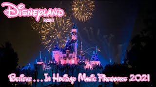 Disneyland’s Believe . . . In Holiday Magic Fireworks 2021 | Vlogmas Day 12 | Disneyland Christmas