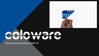 Remote Hands during COVID-19