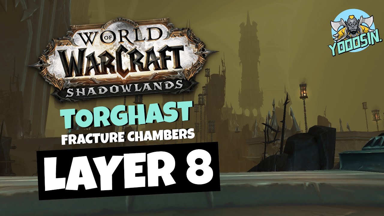 WOW SHADOWLANDS Fracture Chambers Layer 8 (SOLO) YouTube