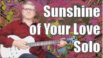 How to Play Sunshine of Your Love Guitar Solo | Guitar Lesson With TAB