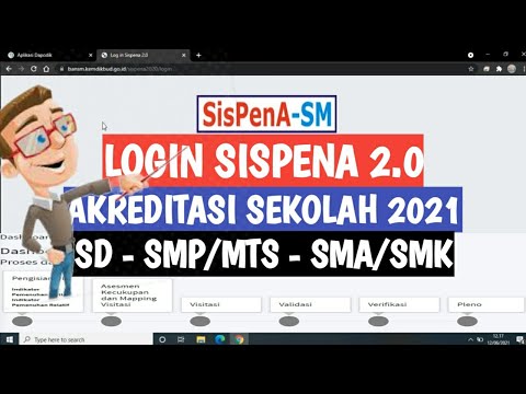 CARA LOGIN SISPENA 2.0 AKREDITASI SEKOLAH 2021