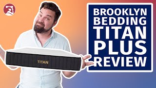 Brooklyn Bedding Titan Plus Mattress Review - Great For Heavy People