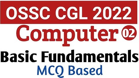 OSSC CGL Computer Class 2 Computer Fundamentals MCQ || Exams Odia || #OSSCCGL