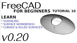 FreeCAD 0.20 For Beginners | 10 | Curved surfaces using Surface Workflow | Part Design