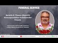 Funeral service live streaming of kuruvila k thomas raju68  kochukandathil pampady