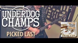 Underdog Champs | Picked Last (Official Music Video)