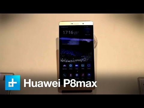 Huawei P8 Max - Hands On