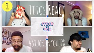 Titos React to STUCK ON YOU | EPISODE 8: RAINBOWS AND BUTTERFLIES