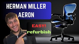 Herman Miller Aeron Classic  FULL REFURBISH