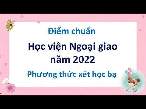 Điểm chuẩn Học viện Ngoại giao năm 2022 - youtube