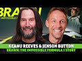 Keanu Reeves Interview: Brawn The Impossible Formula 1 Story with British F1 driver Jenson Button