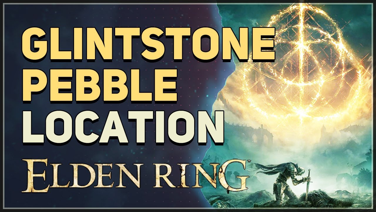 Guide Glintstone Pebble Location Elden Ring ARGBGaming