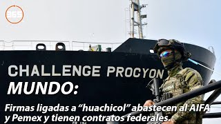 Firmas Ligadas Al Huachicol Abastecen Al Aifa Y Pemex Y Tienen Contratos Federales.