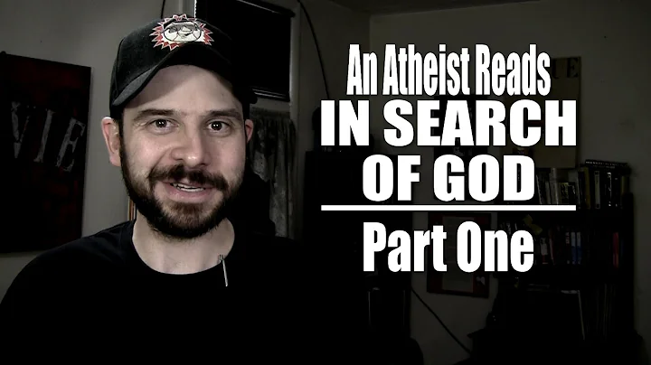 An Atheist Reads In Search of God - Part One