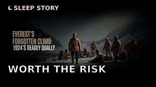 Everest's Deadly 1924 Climb: A Forgotten Dream | Sleep Story History