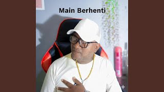 Main Berenti