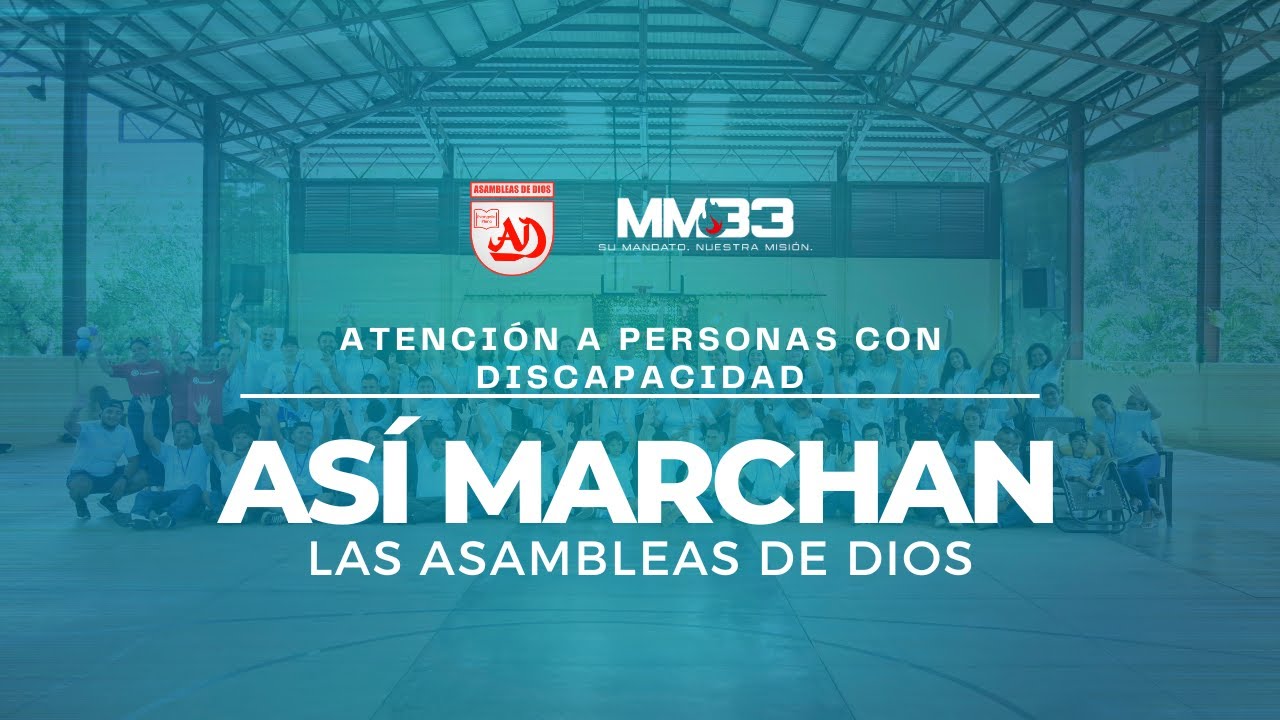 ATENCIÓN A PERSONAS CON DISCAPACIDAD | Así Marchan las Asambleas de Dios