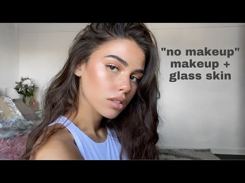 &quot;no makeup&quot; makeup look + glass skin