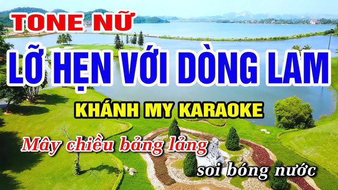 Lỡ Hẹn Với Dòng Lam Karaoke Tone Nữ Nhạc Sống Khánh My - YouTube