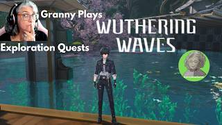 Granny Plays Wuthering Waves - Exploration Quests screenshot 2