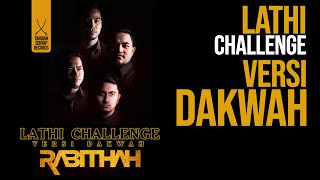 Rabithah - #LathiChallenge cover (VERSI DAKWAH)