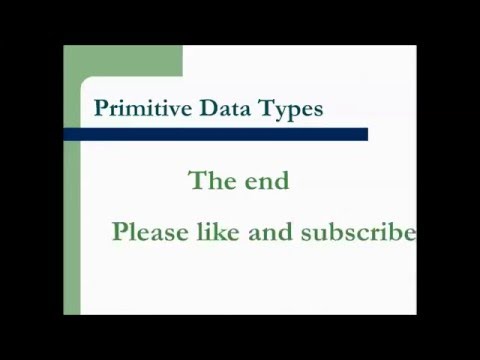 Java Tutorial 7 -Primitive Types