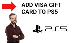 How to Add a Visa Gift Card to PS5 2024