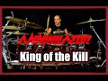 Annihilator - King of the Kill | Drum Cover