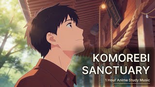 Komorebi Sanctuary | 1 Hour Anime Study Music for Reading & Focus