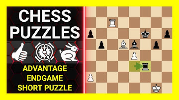 Chess Puzzles to Practice. Themes: Advantage, Endgame, Short puzzle. Learn Chess
