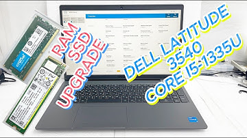 Dell Latitude 3540 i5-1335U RAM SSD Upgrade | Dell Latitude 3540 Review