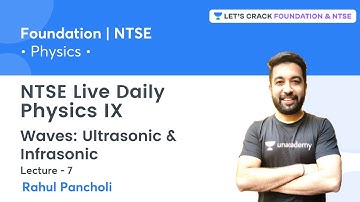 NTSE Daily Live - Physics IX: Waves - Ultrasonic & Infrasonic | L 7 | Rahul Pancholi