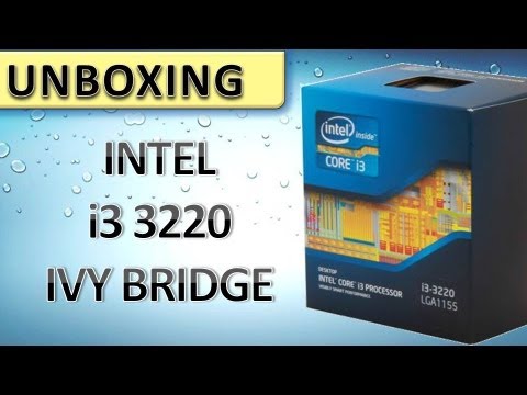 INTEL CORE i3 3220 IVY BRIDGE CPU [UNBOXING] DEUTSCH HD