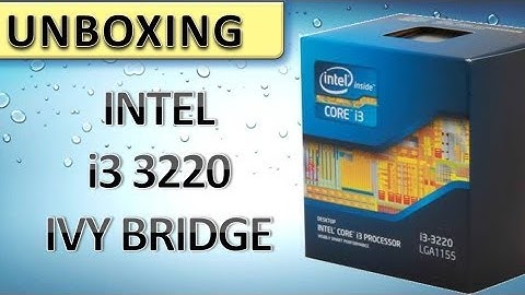 INTEL CORE i3 3220 IVY BRIDGE CPU [UNBOXING] DEUTSCH HD