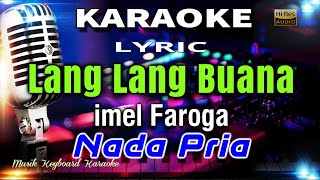 Lang Lang Buana - Nada Pria Karaoke Tanpa Vokal