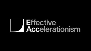 What is E-ACC (Effective Accelerationism)?